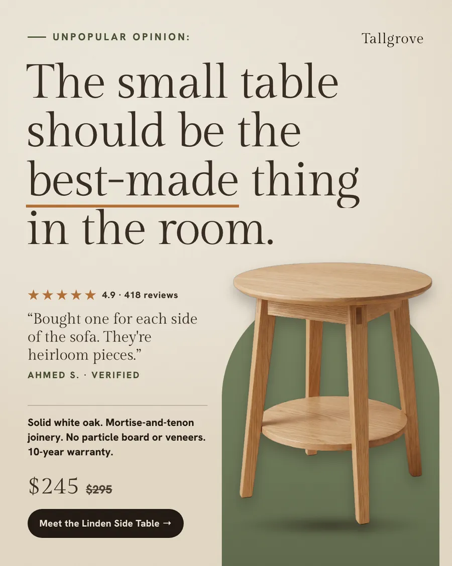 Cream Tallgrove ad: 'The small table should be the best-made thing in the room.' with 'best-made' underlined in orange, a round oak side table with a lower shelf on a green arch, 4.9 from 418 reviews, a quote from Ahmed S., $245 (was $295) and a 'Meet the Linden Side Table' button.