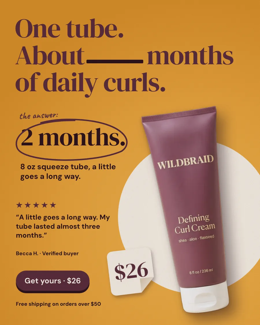 Mustard yellow Wildbraid ad: 'One tube. About ____ months of daily curls.' with a circled handwritten-style answer, '2 months.', a five-star quote from Becca H., a plum Defining Curl Cream tube, a $26 tag and a 'Get yours · $26' button.